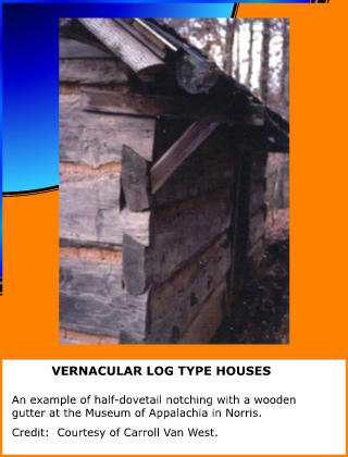 Vernacular Log Type Houses